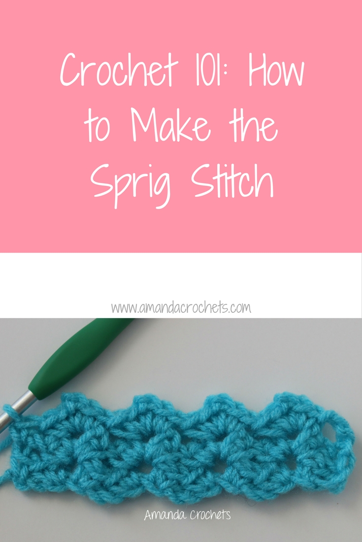 how 101 crochet Amanda How to Sprig  the Make Stitch  Crochets