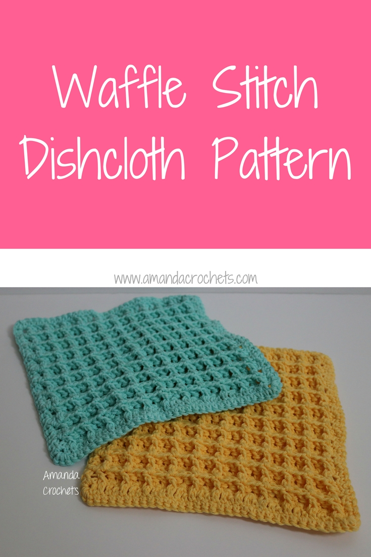 Waffle Stitch Dishcloth Pattern - Amanda Crochets